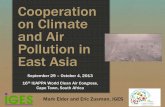 Cooperation on Climate and Air Pollution in East Asia · Cooperation on Climate and Air Pollution in East Asia . Mark Elder and Eric Zusman, IGES . September 29 – October 4, 2013