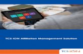 TCS iON Affiliation Management Solution · TCS iON Advantage TCS iON's unique business model provides its clients the following advantages. Outcome-based pricing model Partnering