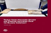 Table Saw Hazard Study on Finger Injuries Due to Blade Contact · Table Saw Hazard Study on Finger Injuries Due to Blade Contact • Finger contact with a table saw should not result