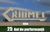 1994 25 Ani de performanţă - criomecsa.ro fileconstructie structura metalica si a retelei de tevi; Executie si instalare a 8 rezervoare metalice pentru fluide tehnologice (Φmax.30