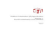 Platform Initialization (PI) Specification Volume 1: Pre ... · Platform Initialization Specification, Vol. 1 Version 1.6 May 2017 vii 1.2 Errata C • 550 Naming conflicts w/ PI