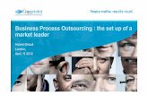 Business Process Outsourcing : the set up of a market leader · BPO market -key Trends A fast growing market • BPO seen growing at 5-6% in 2011 (Nasscom, Nelson Hall) & Nelson Hall