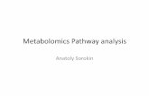 Metabolomics,Pathway,analysis, - ABRF Association of ... · Metabolic,network, • Pathway,is,aseries,of,reac7ons,conver7ng,set of,substrate,into,setof,products, • Pathway,deﬁni7on,is,subjec7ve,and,nonA