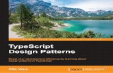 TypeScript Design Patterns - programmer-books.com · Visual Studio Code. 9 Configuring Visual Studio Code 10 Opening a folder as a workspace 11 Configuring a minimum build task 12