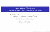 Linux Virtual File System - INSTITUTO DE COMPUTAÇÃOislene/2s2013-mo806/vfs/andre-zhen.pdf · The Virtual File System (also known as the Virtual Filesystem Switch) is the software