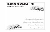 LESSON 2 - cdn.acbl.org · LESSON 2 Other Doubles General Concepts General Introduction Group Activities Sample Deals. 60 More Commonly Used Conventions in the 21st Century General