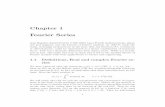 Chapter 1 Fourier Series - ima.umn.edumiller/fourierseries.pdf · Fourier Series Jean Baptiste Joseph Fourier (1768-1830) was a French mathematician, physi-cist and engineer, and