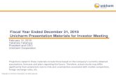 Fiscal Year Ended December 31, 2018 Unicharm Presentation ... fileUnicharm Presentation Materials for Investor Meeting Projections stated in these materials include those based on