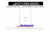 VERTICAL ACTING GATES - autoquip.com · Never run the unit with the gates or doors open! The gates must not open when the lift is in operation or when the platform is not present.