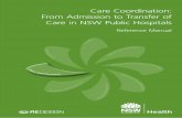 Care Coordination: From Admission to Transfer of Care in ... · Care Coordination: Policy Directive Reference Manual NSW HealtH PaGe 5 n Guardianship, other legal issues, out of home