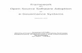 Framework Open Source Software Adoption e-Governance Systems€¦Framework on Open Source Software Adoption in e-Governance Systems September 2013 Government of India Ministry of Communications