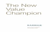 for long-term value creation. eual V · Barrick Gold Corporation | Annual Report 2018 3 Australia Pacific Production (koz) 5,100–5,600 Five-year gold production and cost outlook