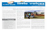 little voices - echidnaelc.com.au · little voices BIG NEWS. For those of you that were at Ekidna last April, you may remember we put . out our first newsletter with a lot of information