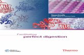 Facilitating perfect digestion - static.fishersci.eu · Facilitating perfect digestion. 2 SMART Digest delivers simple, robust, reproducible and fast digestion of proteins The Thermo