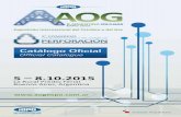 International Oil and Gas Exhibition - aogexpo.com.ar · The AOG Expo 2015 will have 12,247 sqm distributed in three pavilions (around 2,000 sqm more than the former edition) where