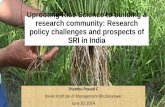 Uprooting Rice Science to building a research community ...sri-india.net/event2014/documents/presentations/Presentation_20.pdf · research community: Research policy challenges and