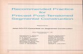 Recommended Practice for Precast Post-Tensioned Segmental ... · Synopsis This Joint PCI-PTI committee report presents basic recommendations for the design and construction of precast
