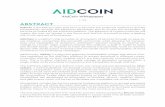 AidCoin Whitepaper · AidCoin Whitepaper v. 04 AidCoin is the ERC20 token that aims to become the preferred method to donate transparently through the Ethereum blockchain and to access