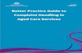 Better Practice Guide to Complaint Handling in Aged Care ... · Supporting better practice complaint handling in aged care services 3 The Commission’s role 4 Terminology 7 Section