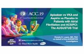 Apixaban vs VKA and Aspirin vs Placebo in Patients with ...intranet.cardiol.br/coberturaonline/slides/FINAL-AUGUSTUS-Main-Results... · Apixaban vs VKA and Aspirin vs Placebo in Patients