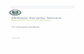 Defense Security Service - dcsa.mil Clearance/FCL... · Defense Security Service FCL Orientation Handbook Page | 5 Return to Contents 2.0 FSO Responsibilities and Deadlines in the