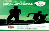 2018/19 UEFA CLUB COMPETITIONS SEASON & 2018 LEAGUE … Club Licensing... · 2018/19 UEFA CLUB COMPETITIONS SEASON & 2018 LEAGUE OF IRELAND SEASON Version 5.2 - approved by FAI Board