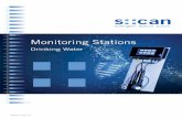 Monitoring Stations - S-Can · Monitoring Stations Drinking Water BOD COD BTX TOC DOC UV254 NO3 NO2 NH4 K+ Chlorine ClO2 H2O2 PAA F-TSS Turbidity Color pH ORP EC Temperature O2 O3