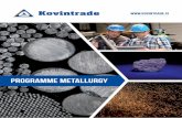 PROGRAMME METALLURGY - Kovintrade · PLATES LOW-GRADE STEEL COLD ROLLED PLATES plates thickness width length 2–250 mm 1000–3000 mm 2000–12000 mm quality S235JRG2, S355J2G3,
