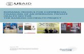 Romania: models foR CommeRCial finanCing of an emeRging ... · Romania: models foR CommeRCial finanCing of an emeRging PRivate HealtH seCtoR 3 • market research on private providers