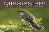 MISSISSIPPI 2019 - its.ms.gov · State Government Telephone DirectoryState Government Telephone Directory. EMERGENCY NUMBERS On the Cover: Mississippi adopted the magnolia blossom