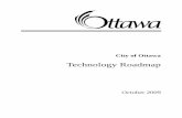 Technology Roadmap - app06.ottawa.ca · in the IT Roadmap is projected to be $89.7M over 5 years, with total benefits of over $40M annually from this investment. The 2010 net new