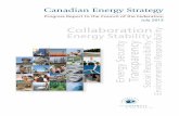 Progress Report to the Council of the Federation July 2013 ... · Energy Security Transparency Social Responsibility Energy Stability Environmental Responsibility Canadian Energy