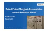 Robust Project Planning & Documentation · 16.10.2014 · Robust Project Planning & Documentation in Large-scale deployment of IEC 61850 IEC 61850 Europe 2014 Prague 2014-10-16 Confidentiality