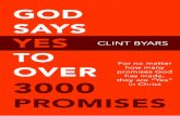 GOD SAYS YES - clovermedia.s3-us-west-2.amazonaws.com · God’s promises in your life, believing AND speaking. We could say it this way, God’s promises are established in our lives
