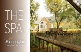 THE SPA - Home - Millbrook Resort · your skins appearance and provides a protective layer to your skin. A natural treatment for all skin types. TRANQUILLITY. $150 | 1 hr . A relaxation