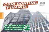 Confronting finance - ilo.org · • “Wall Street Keynesianism” or revitalizing the economy by socializing debts and providing unlimited amounts of cheap money to the financial