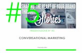 #5. conversational marketing, storytelling, social media ...docenti.unimc.it/francesca.arienzo/teaching/2014/13767/files/lezioni... · • Lo storytelling offre molte case histories