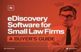 eDiscovery Software or SmallLawFirms · lawyers can often adapt more quickly to today’s technical challenges in eDiscovery. That includes embracing second and third generation software