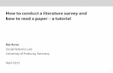 How to conduct a literature survey and how to read a paper ...srl.informatik.uni-freiburg.de/teachingdir/ss15/SemSS15-tutorial.pdf · How to conduct a literature survey and how to