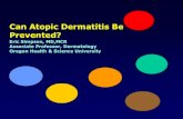 Can Atopic Dermatitis Be Prevented? - Pacific Dermpacificderm.org/Powerpoints/ESimpson.pdf · Can Atopic Dermatitis Be Prevented? Eric Simpson, MD,MCR Associate Professor, Dermatology
