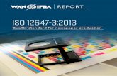 ISO 12647-3:2013 - wan-ifra.org · modifications of ISO 12647-3:2013 especially with regard to reduced total ink coverage. Also, the World Printers Forum Board decided to up-date
