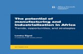 The potential of manufacturing and industrialization in Africa · The potential of manufacturing and industrialization in Africa Trends, opportunities, and strategies Landry Signé