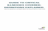 GUIDE TO CRITICAL ILLNESS ES COVER ED : DEFINITIONS … · guide to critical illness es cover ed : definitions explained. this is an important document which you should keep in a