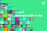 Good mental health for all - healthscotland.scot · 5 Overview Good mental health is essential in achieving and improving outcomes for individuals, families and communities and, as