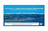 Eco Vallée -Ecologic& EconomicDevelopmentof Nice ... · Eco Vallée -Ecologic& EconomicDevelopmentof Nice MetropolitanArea Agnès RAMPAL, DeputyMayor of Nice, FRANCE •