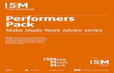 Performers Pack - Incorporated Society of Musicians · Performers Pack ism_music #MakeMusicWork Incorporated Society of Musicians Supported by Make Music Work advice series. 1 Contents
