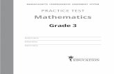 MCAS 2018 Grade 3 Math Practice Testmcas.pearsonsupport.com/resources/student/practice-tests-math/... · Practice Test Booklet. Make sure you darken the circles completely. Do not