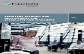 EXCELLENT TRAINING AND - Fraunhofer · The Fraunhofer Academy offers specialists and managers excellent training and development based on the research activity of the Fraunhofer institutes