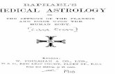 Raphael's Medical astrology, or, The effects of the ... · 12 Raphael's medical astrology. CHAPTER III. PLANETARY RULERSHIP AND ACTION. In the previous chapter the different organs