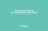 FREELANCE STARTER GUIDE - Cloud Object Storage · Freelance Starter Guide—to share those things with you. Today, my writing has been featured on sites like Mashable, SitePoint,